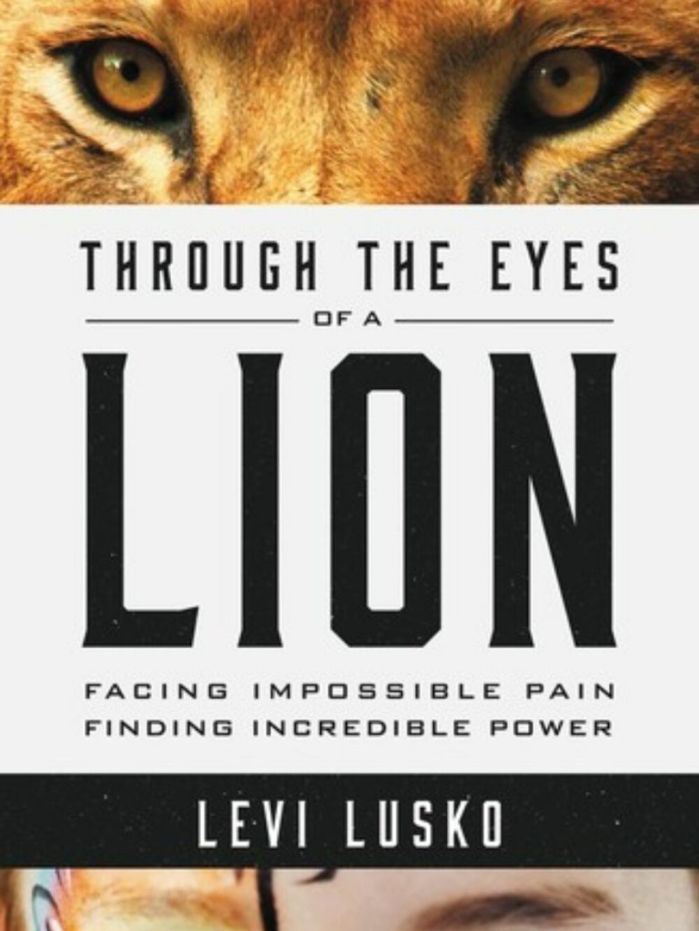Through the Eyes of a Lion Levi Lusko Christian Paperback